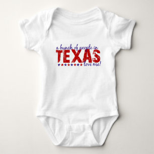A Bunch of People in Texas Love Me! Baby Bodysuit