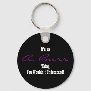 A. Burr Keychain