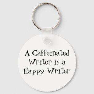 A Caffeinated Writer is a Happy Writer Keychain