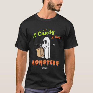 A Candy A Day Keep the Monsters Away T-Shirt
