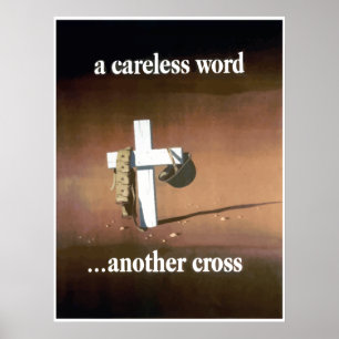 A Careless Word... Another Cross Poster