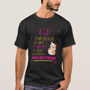 A Cat Is Not Just A Cat Sarcasm Pun T-Shirt