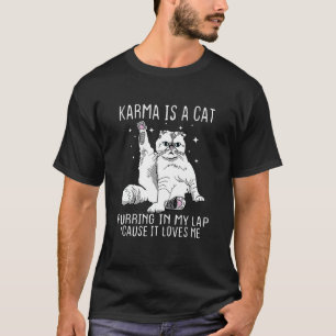 A Cat Purring in My Lap Cause It s Loves Me T-Shirt
