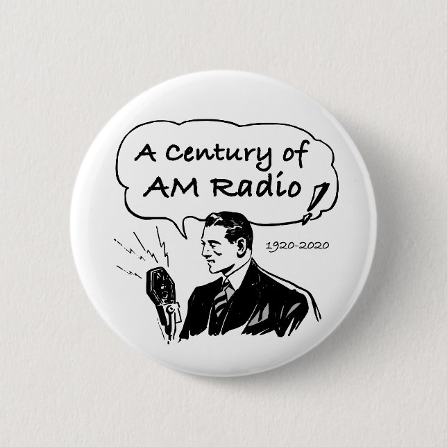 A Century of AM Radio Broadcasting 2 Inch Round Button (Front)