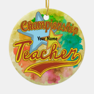 A Champion Teacher   Ceramic Ornament