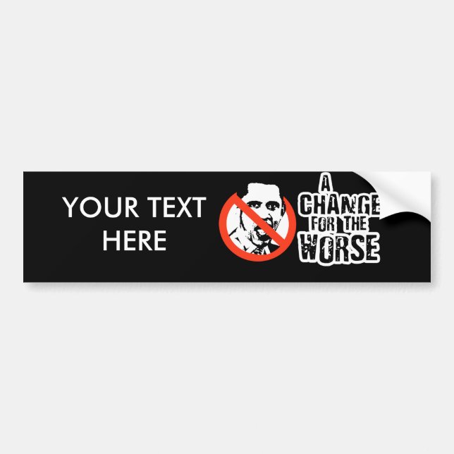 A CHANGE FOR THE WORSE BUMPER STICKER (Front)