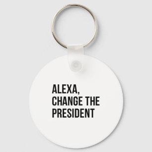 A Change The President Funny Saying Quote  Keychain