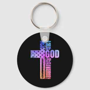 A Child Of God A Woman Of Faith A Warrior Of Chris Keychain