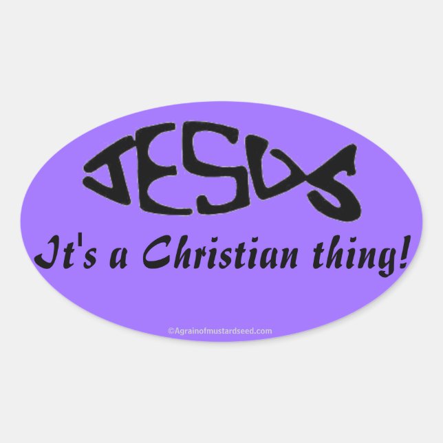 A Christian Thing Oval Sticker (Front)