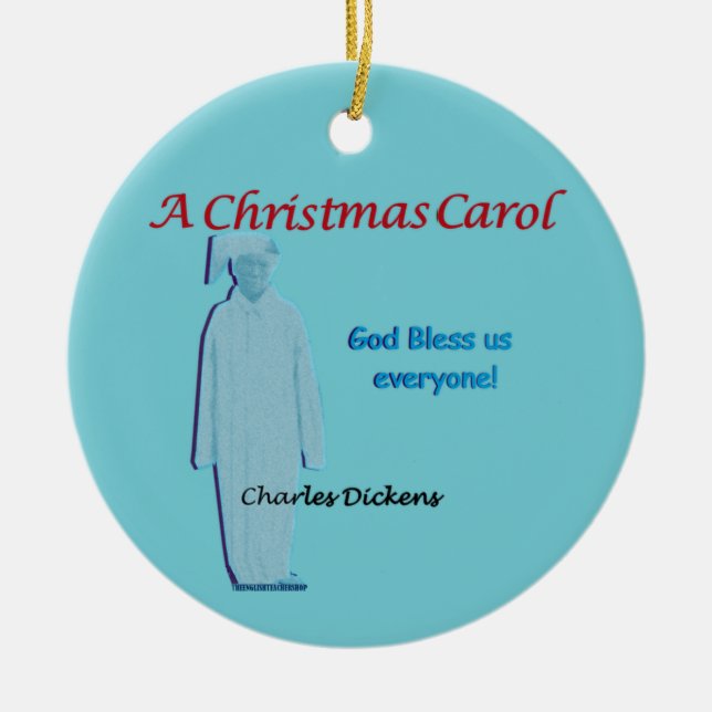 A Christmas Carol Scrooge, "God Bless Us Everyone" Ceramic Ornament (Front)
