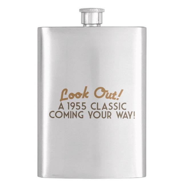 A Classic coming your way Hip Flask (Front)