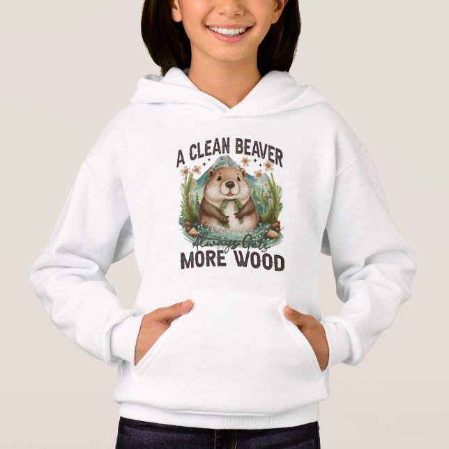 A Clean Beaver Always Gets More Wood (Front)