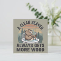 A Clean Beaver Always Gets More Wood Dirty Humour