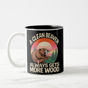 A Clean Beaver Always Gets More Wood Funny Joke Two-Tone Coffee Mug