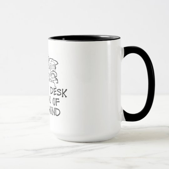A Clean Desk Is A Sign Of A Sick Mind Mug Zazzle Ca