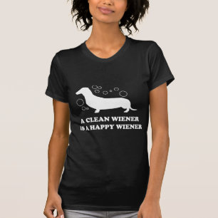 A Clean Wiener Is A Happy Wiener T-Shirt
