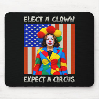 A Clown Expect A Circus Anti-kamala-harris Mouse Pad