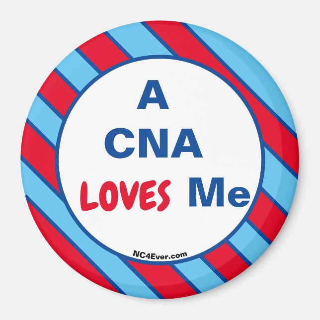 A CNA LOVES Me magnet (Front)