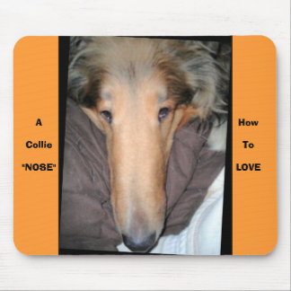 A Collie NOSE. Mouse Pad