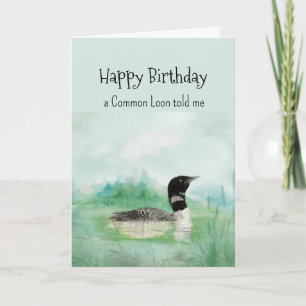 A Common Loon Personality Birthday Fun Bird Card