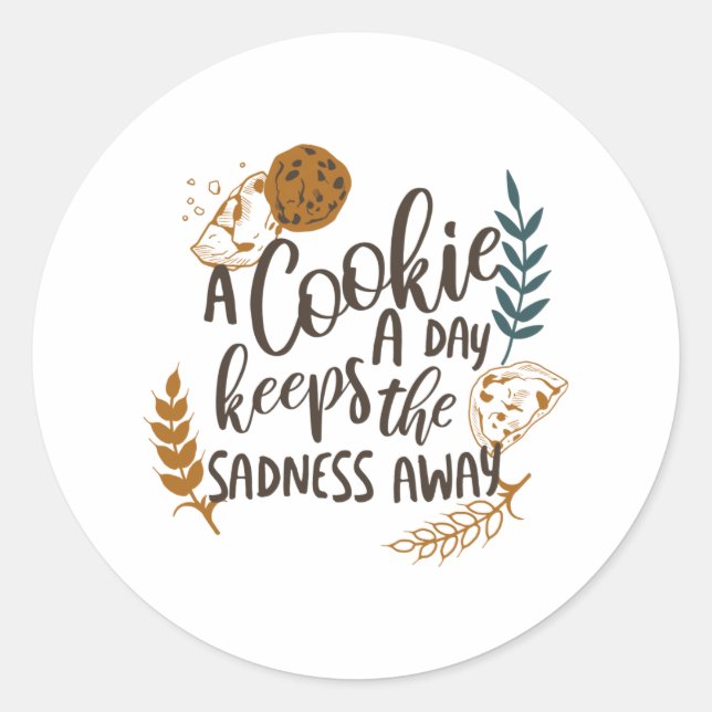 A Cookie a Day Keeps the Sadness Away white ver Classic Round Sticker (Front)
