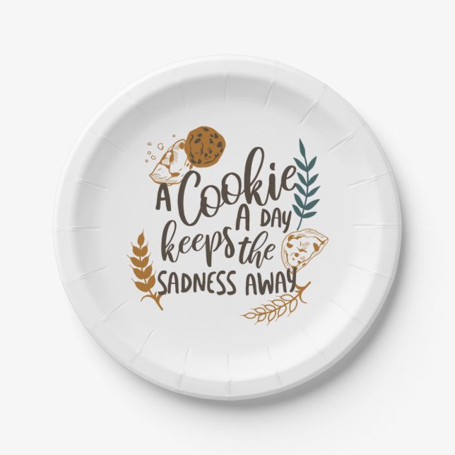 A Cookie a Day Keeps the Sadness Away White ver Paper Plate (Front)