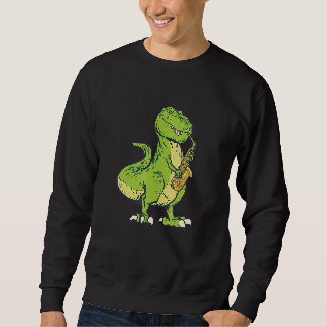 A Cool Dinosaur Playing The Saxophone Sweatshirt (Front)