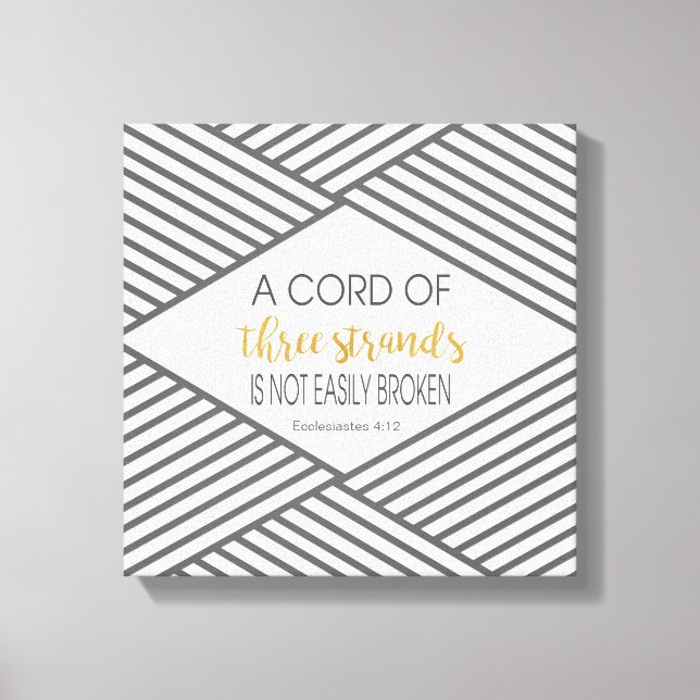 A cord of three strands is not easily broken canvas print (Front)