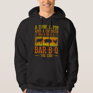 A Cow A Pig And A Chicken Walk Into A Bar B Qhe En Hoodie