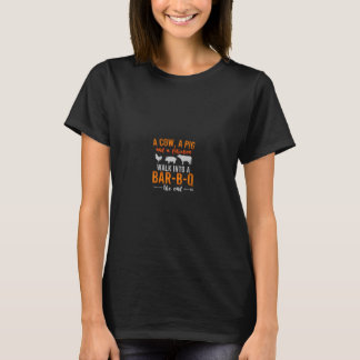 a cow a pig and a chicken walk into a bbq barbecue T-Shirt