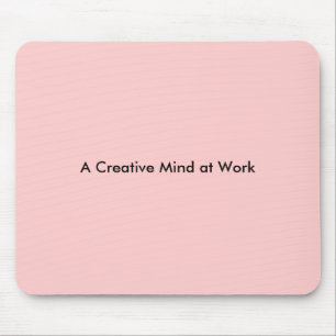 A Creative Mind at Work Mouse Pad