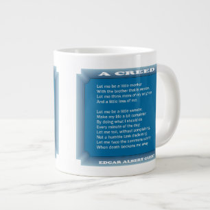 A Creed by Edgar Guest Large Coffee Mug