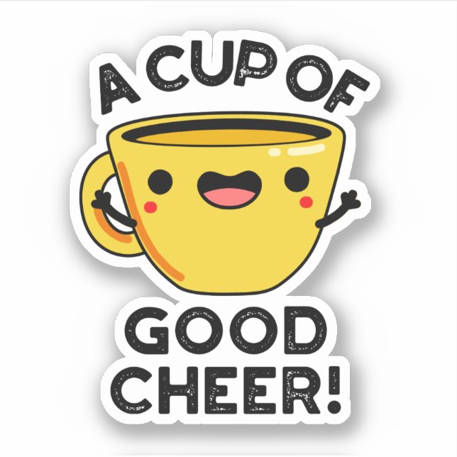 A Cup Of Good Cheer Funny Cup Pun (Front)