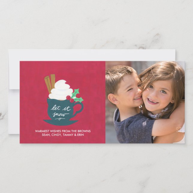 A Cup of Let It Snow Photo Card (Front)