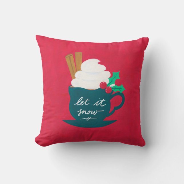 A Cup of Let It Snow Throw Pillow (Front)