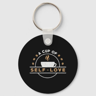 A Cup Of Self-love Anxiety Awareness Raise Mental Keychain