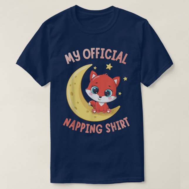 A Cute Fo On The Moon Getting Ready For Napping To T-Shirt (Design Front)