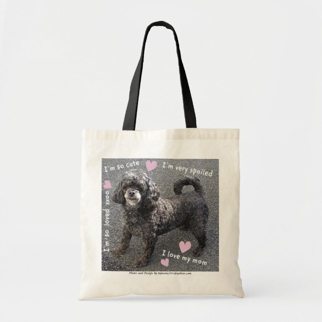 A Cute Little, Spoiled Dog Tote Bag (Front)