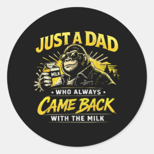 A Dad Who Came Back for Men Adults Fathers Day Classic Round Sticker
