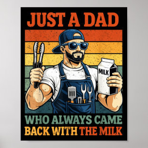 A Dad Who Came Back with The Milk Grill Dad BBQ Poster