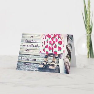 A daughter is a gift of love.....card card