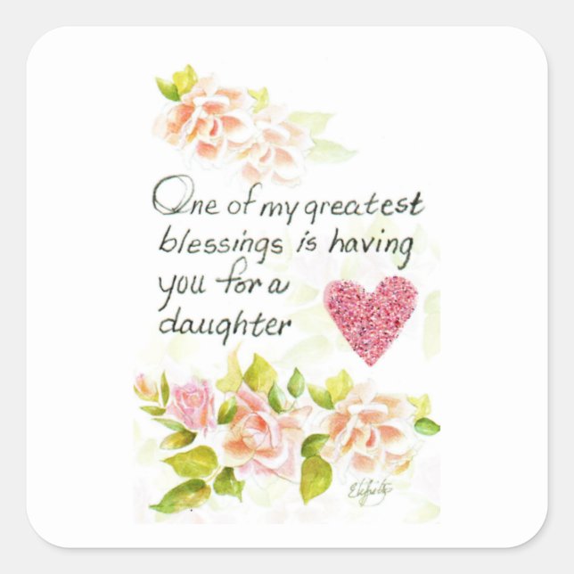 A Daughter is a Great Blessing Square Sticker (Front)