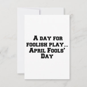 A day for foolish play… April Fools’ Day Thank You Card