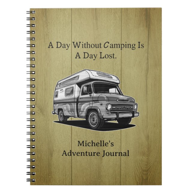 A Day Without Camping Is A Day Lost Outdoor Fun Notebook (Front)