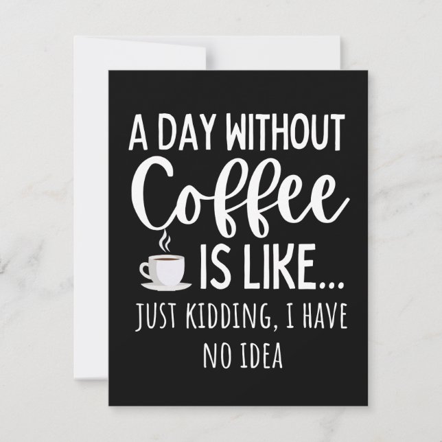 A Day Without Coffee Funny Coffee Lover Gift Save The Date (Front)