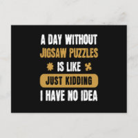 A Day Without Jigsaw Puzzles Hobby Game