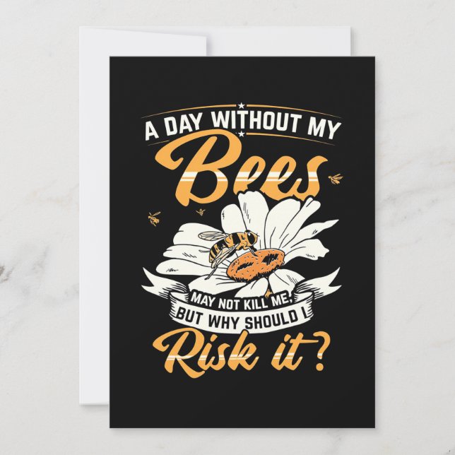 A Day Without My Bees Invitation (Front)