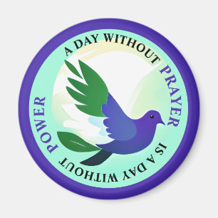 A Day without Prayer is a Day without Power Magnet