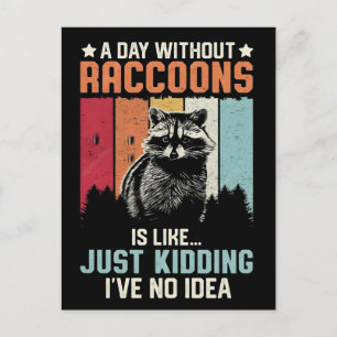A day without raccoons is like just colourful grap holiday postcard