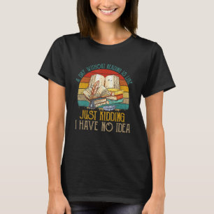 A Day Without Reading I Have No Idea Vintage Bookw T-Shirt